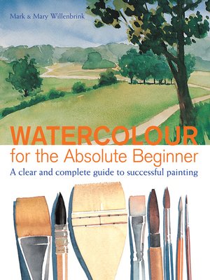 cover image of Watercolor for the Absolute Beginner